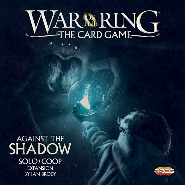 War of the Ring Card Game Against the Shadow